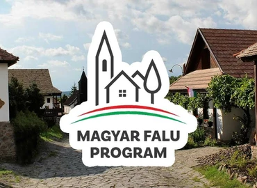Újabb 12 milliárd a kistelepüléseknek a Magyar falu program keretében